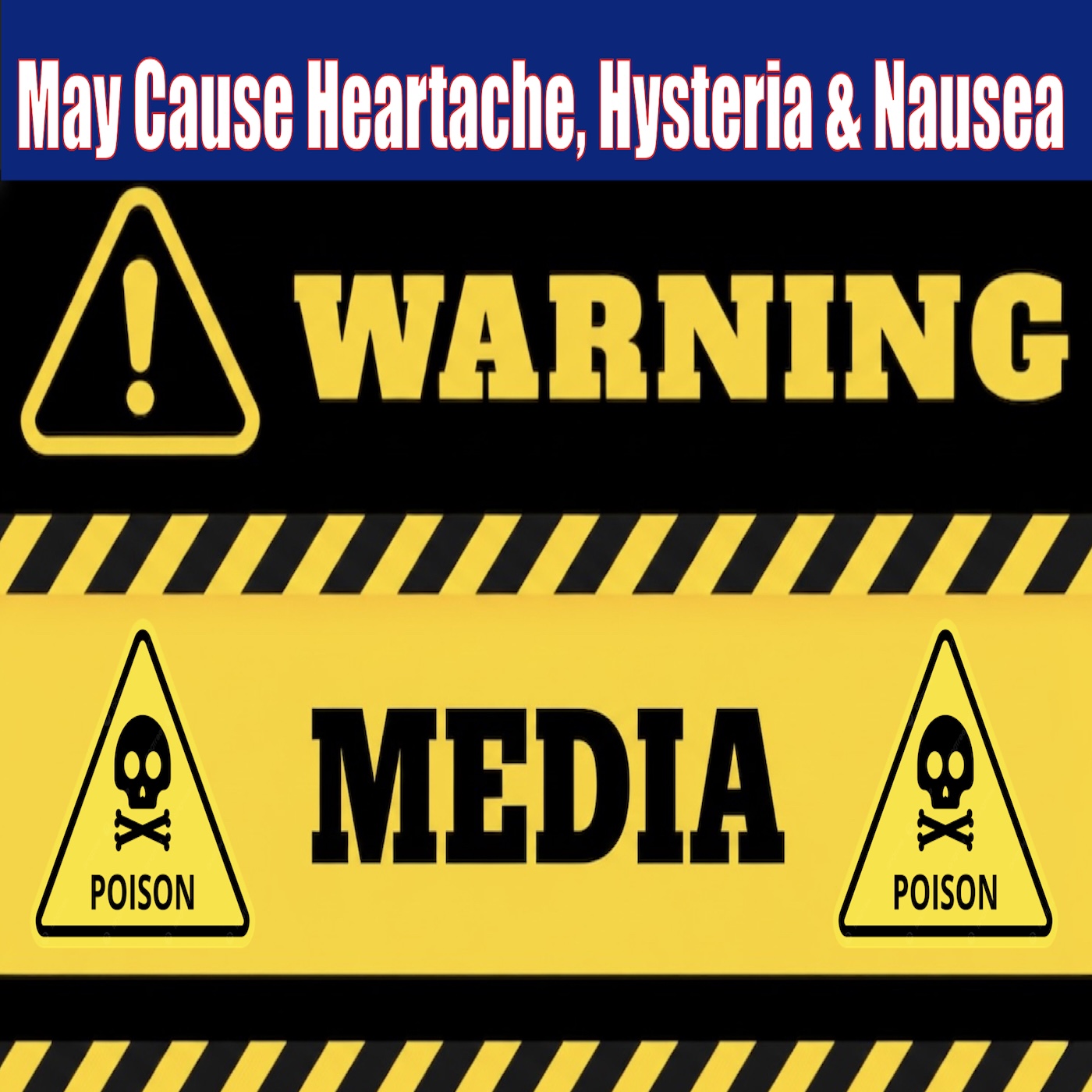 Media: May Cause Heartache, Hysteria & Nausea
